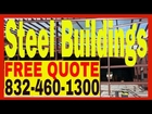 Steel Buildings | Commercial Metal Building Contractor Costs Houston TX