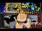 Admirable Animation #16: Top 20 Opening Themes