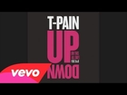 T-Pain feat. B.o.B - Up Down (Do This All Day)(Audio)