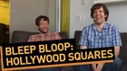 Bleep Bloop: Hollywood Squares