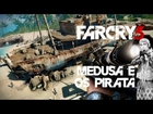 Buu's Gameplay :: Far Cry 3 #04 :: Medusa e os pirata