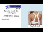 2012 Undie Awards - Select Sports Bra Full Figure