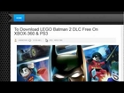 Download LEGO Batman 2 DLC Free on Xbox 360-PS3-PC