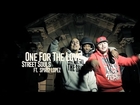 STREET SOULS FT. SPIRI2 LOPEZ - ONE FOR THE LOVE (OFFICIAL VIDEO)