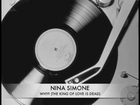Nina Simone Why? (The King of Love Is Dead)