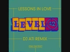 Level 42 - Lessons in Love (Dj Ati Remix)